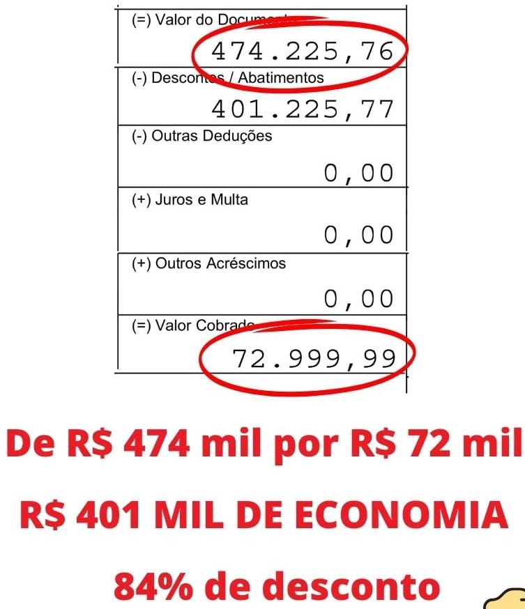 Boleto com desconto: de R$ 474 mil por R$ 72 mil — R$ 401 mil de economia, 84% de desconto